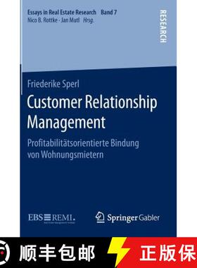 【3-4周达】Customer Relationship Management: Proﬁtabilitätsorientierte Bindung Von Wohnungsmi... [9783658115463]