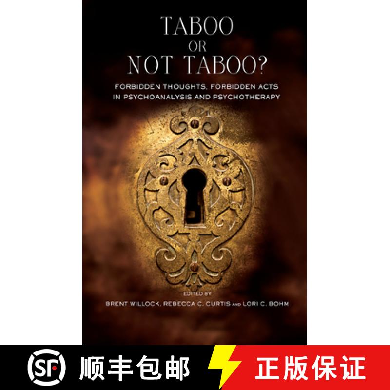 【3-4周达】Taboo or Not Taboo? Forbidden Thoughts, Forbidden Acts in Psychoanalysis and Psychotherapy... [9780367106140]