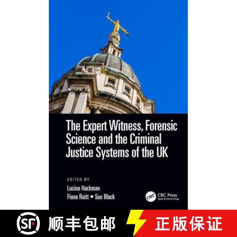 【3-4周达】The Expert Witness, Forensic Science, and the Criminal Justice Systems of the UK [9781498705691]