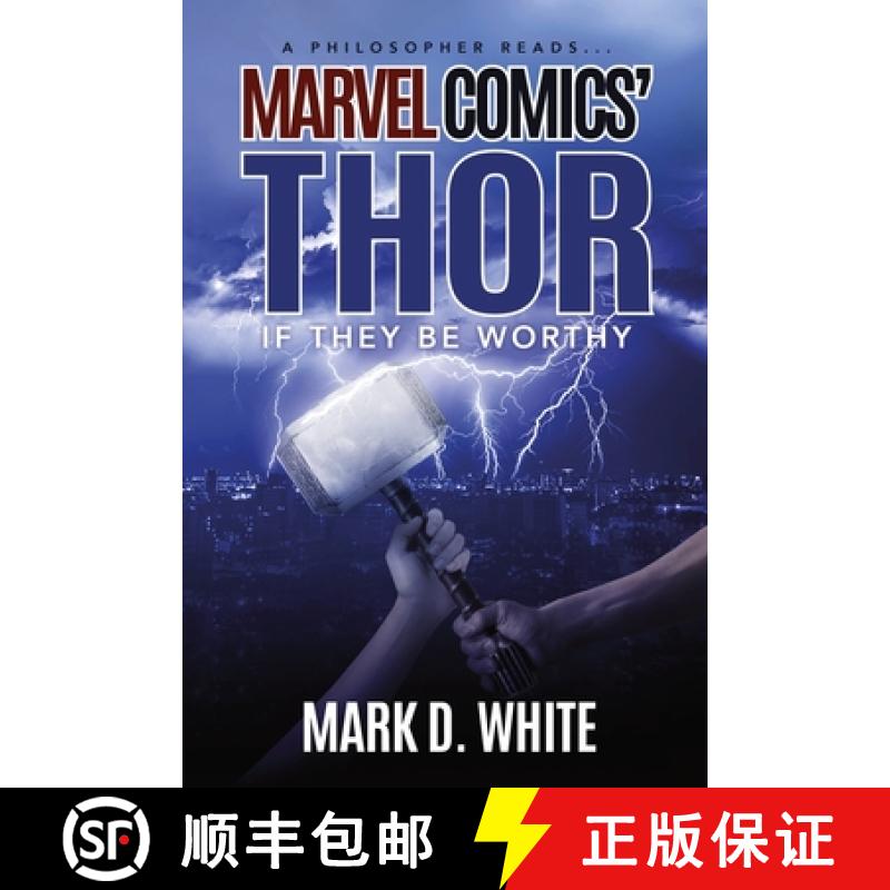 【2-3周达】A Philosopher Reads...Marvel Comics' Thor : If They Be Worthy [9781839193941]