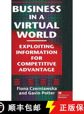【3-4周达】Business in a Virtual World : Exploiting Information for Competitive Advantage [9780333721216]