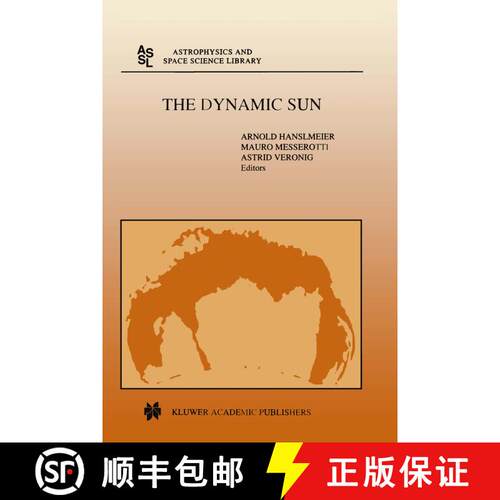 【3-4周达】精装 The Dynamic Sun: Proceedings of the Summerschool and Workshop held at the Solar Obser... [9780792369158]