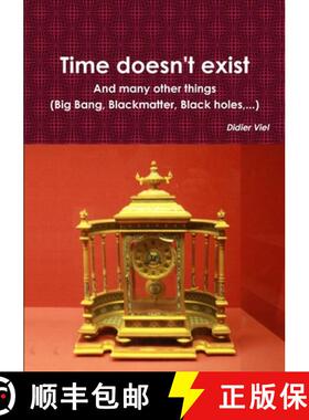 【3-4周达】Time doesn't exist. And many other things (Big Bang, Black matter, Black holes, ...) [9780244342883]