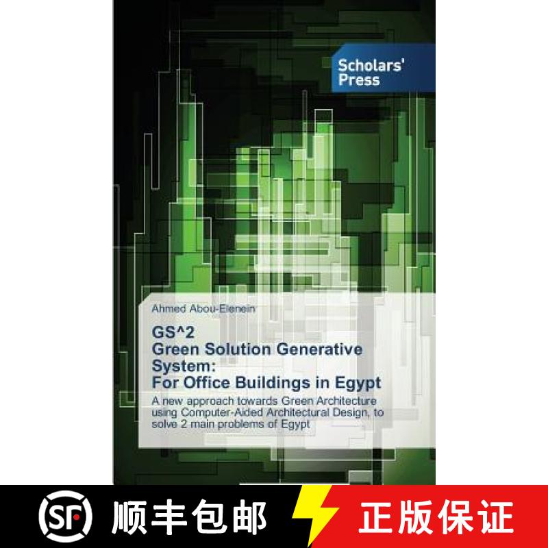 预订 GS Degrees2 Green Solution Generative System: For Office Buildings in Egypt [9783639763447]