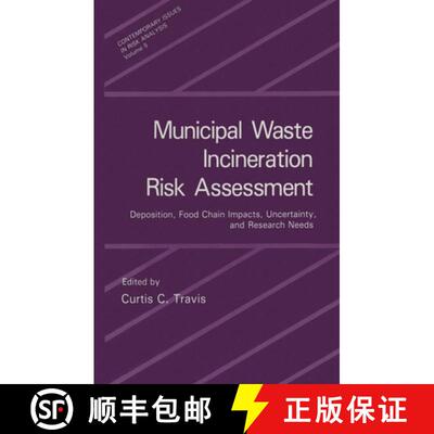 【3-4周达】精装 Municipal Waste Incineration Risk Assessment: Deposition, Food Chain Impacts, Uncerta... [9780306440168]