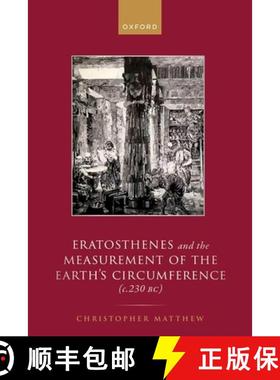 【3-4周达】Eratosthenes and the Measurement of the Earth's Circumference (C.230 Bc) [9780198874294]