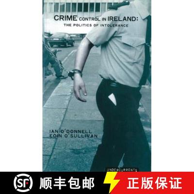 【3-4周达】Crime Control in Ireland: The Politics of Intolerance [9781859182741]