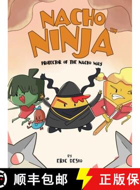 【3-4周达】Nacho Ninja - Protector of the Nacho Way: kids ninja books / kids ninja books set [9781952637186]