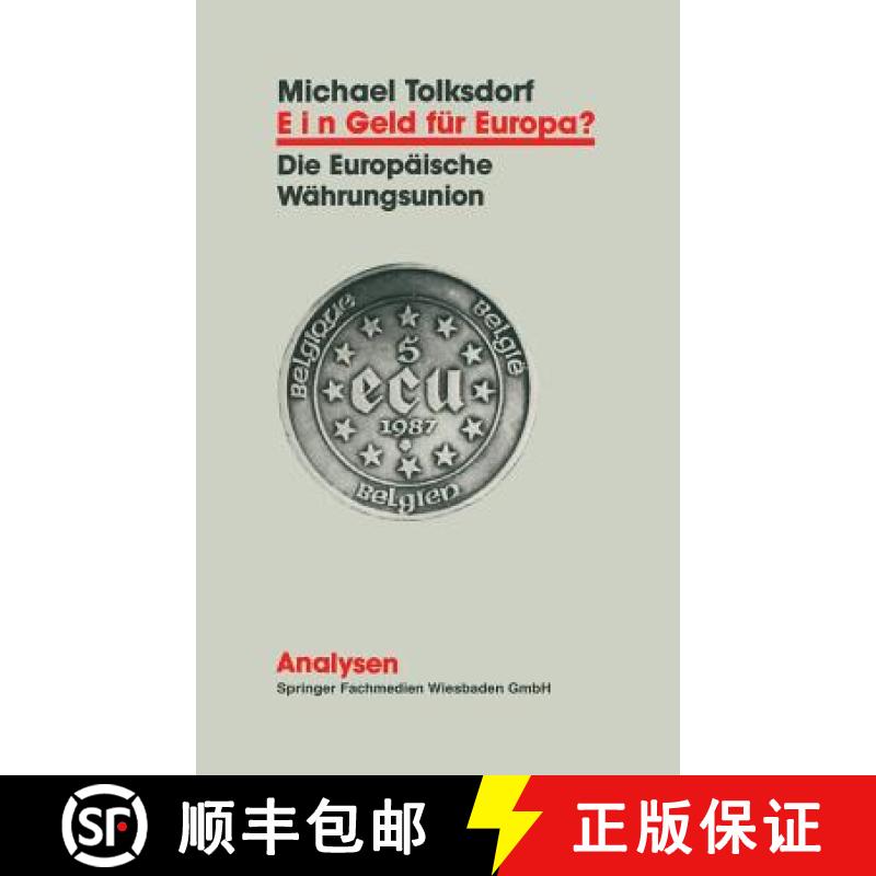 【3-4周达】Ein Geld für Europa? : Entwicklung und Funktionsweise der Europäischen Währungsunion [9783663098539]