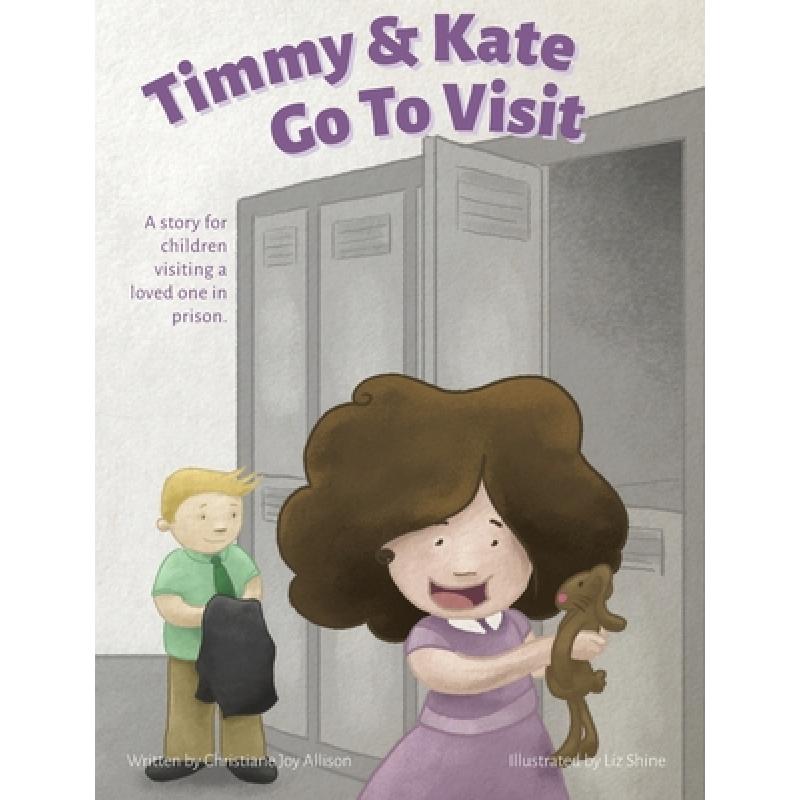 预订 timmy & kate go to visit: a story fo. [9780998979199]