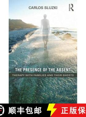 【3-4周达】The Presence of the Absent : Therapy with Families and their Ghosts [9781138847781]