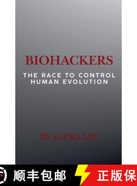 【3-4周达】Biohackers: The Race to Control Human Evolution [9798227719966]