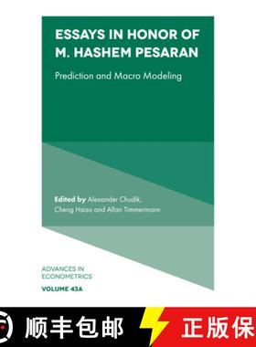 【3-4周达】Essays in Honor of M. Hashem Pesaran: Prediction and Macro Modeling [9781802620627]