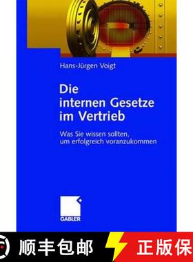【3-4周达】Die internen Gesetze im Vertrieb : Was Sie wissen sollten, um erfolgreich voranzukommen [9783409142960]