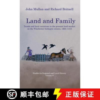预订 Land and Family: Trends and Local Variations in the Peasant Land Market on the Winchester Bishop... [9781902806952]