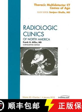 【3-4周达】Thoracic Multidetector CT Comes of Age, an Issue of Radiologic Clinics of North America: V... [9781437715149]