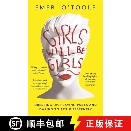 【3-4周达】Girls Will Be Girls: Dressing Up, Playing Parts and Daring to Act Differently [9781409148746]