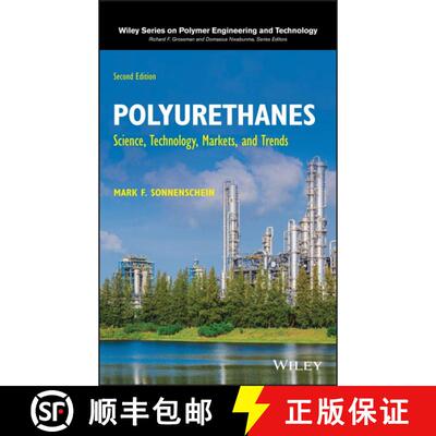 【3-4周达】精装 Polyurethanes: Science, Technology, Markets, And Trends, Second Edition [Wiley高分子] [9781119669418]