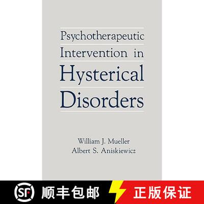 【3-4周达】精装 Psychotherapeutic Intervention in Hysterical Disorders [9780876689134]