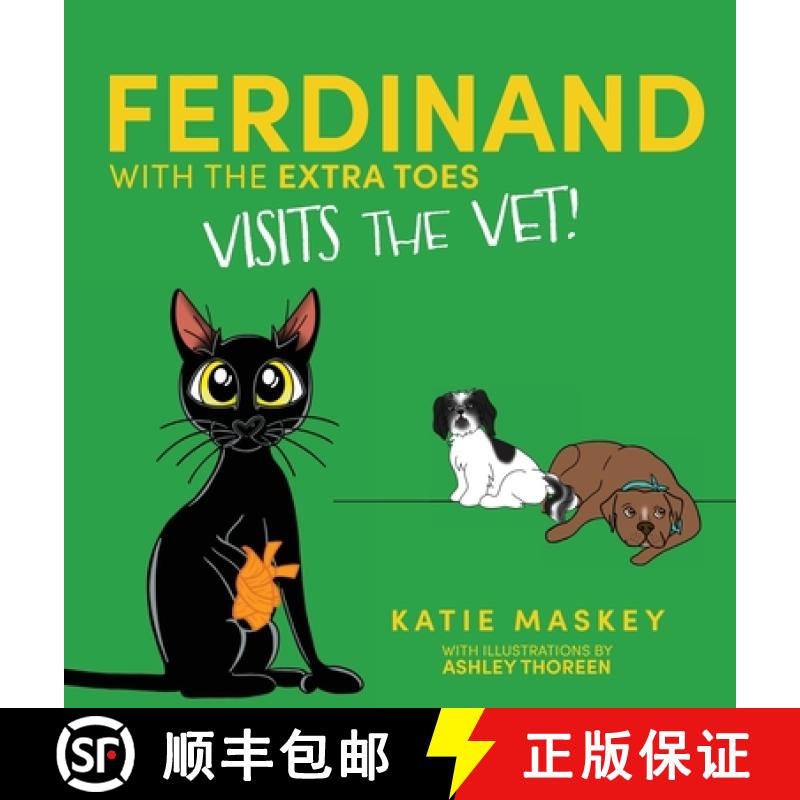 【3-4周达】Ferdinand with the Extra Toes Visits the Vet [9781736210529]