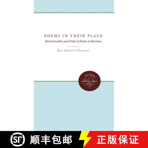 预订 Poems in Their Place – Intertextuality and Order of Poetic Collections [9780807865392]