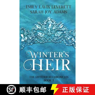 【3-4周达】Winter's Heir: Book 2 of The Eisteddfod Chronicles [9781946926586]