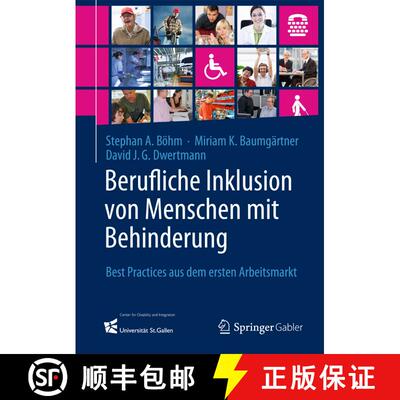 【3-4周达】Berufliche Inklusion von Menschen mit Behinderung: Best Practices aus dem ersten Arbeitsmarkt [9783642347832]