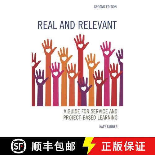【3-4周达】Real and Relevant: A Guide for Service and Project-Based Learning, Second Edition [9781475835458]