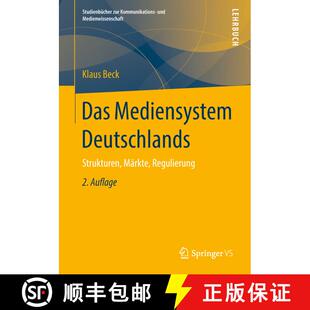 【3-4周达】Das Mediensystem Deutschlands : Strukturen, Märkte, Regulierung (2., überarbeitete und a... [9783658117788]