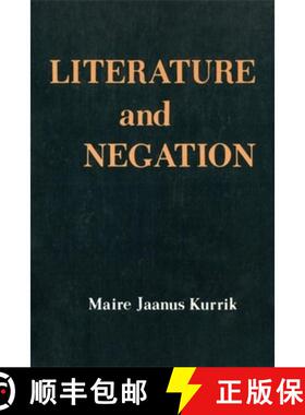 【3-4周达】Literature and Negation [9780231043434]