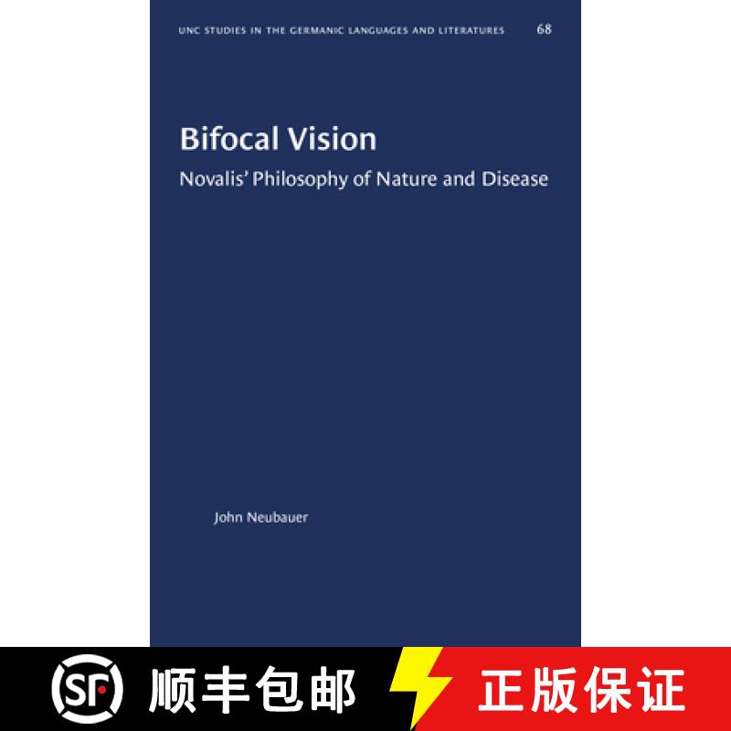 预订 Bifocal Vision: Novalis' Philosophy of Nature and Disease [9781469658063]