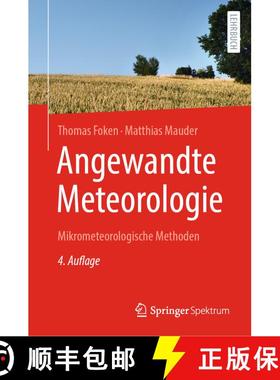 【3-4周达】Angewandte Meteorologie : Mikrometeorologische Methoden (4. Auflage 2024) [9783662683323]