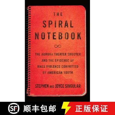 【3-4周达】The Spiral Notebook: The Aurora Theater Shooter and the Epidemic of Mass Violence Committe... [9781619027442]