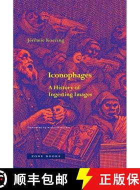 【3-4周达】Iconophages – A History of Ingesting Images [9781890951276]