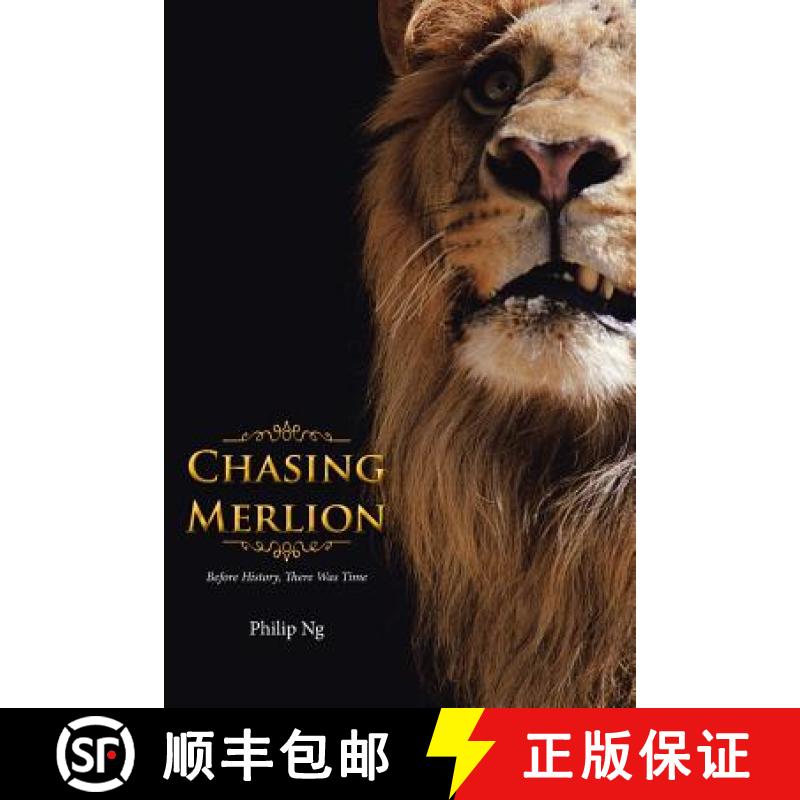 【2-3周达】Chasing Merlion: Before History, There Was Time [9781482865691]
