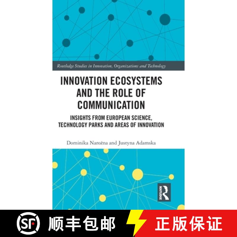 【3-4周达】Innovation Ecosystems and the Role of Communication: Insights from European Science, Techn... [9781032697789]