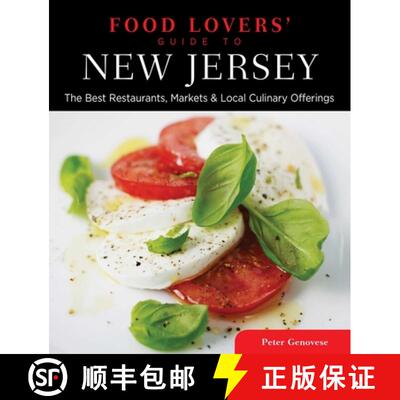预订 Food Lovers' Guide to(R) New Jersey: The Best Restaurants, Markets & Local Culinary Offerings, T... [9780762779444]