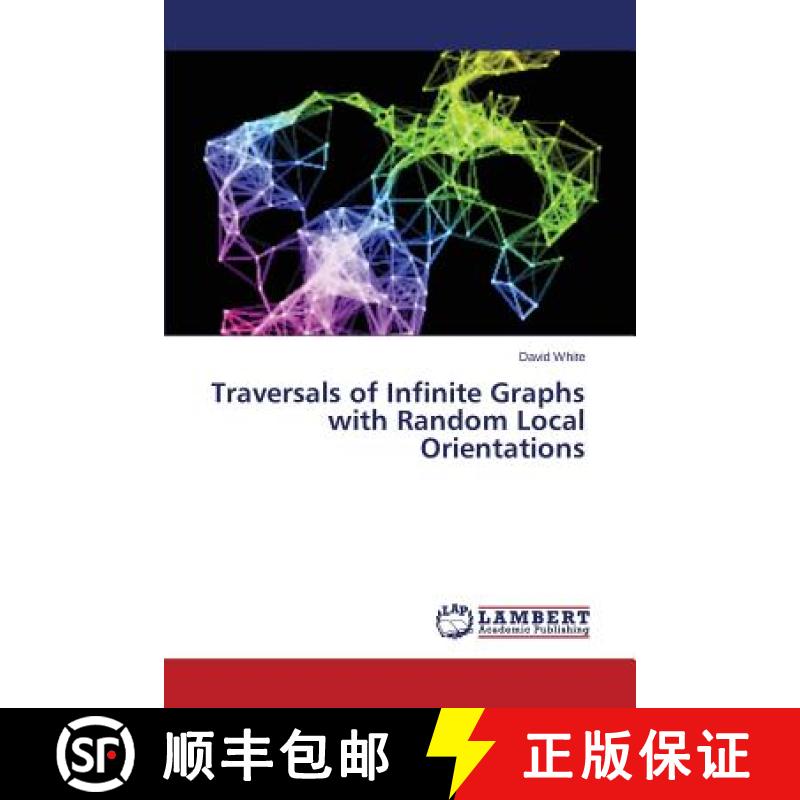 预订 Traversals of Infinite Graphs with Random Local Orientations [9783659776878]