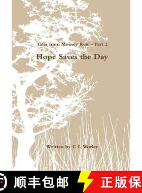 【3-4周达】Tales from Mousey Row - Hope Saves the Day [9780244373948]