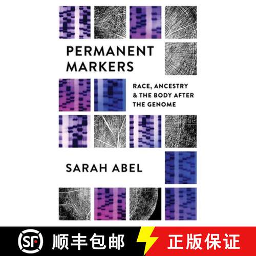 预订 Permanent Markers – Race, Ancestry, and the Body After the Genome [9781469665153]
