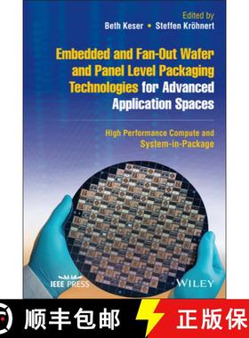【3-4周达】Embedded and Fan-Out Wafer and Panel Level Packagi ng Technologies for Advanced Applicatio... [9781119793779]