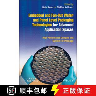 【3-4周达】Embedded and Fan-Out Wafer and Panel Level Packagi ng Technologies for Advanced Applicatio... [9781119793779]