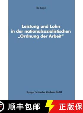 【3-4周达】Leistung und Lohn in der nationalsozialistischen „Ordnung der Arbeit“ [9783531120775]