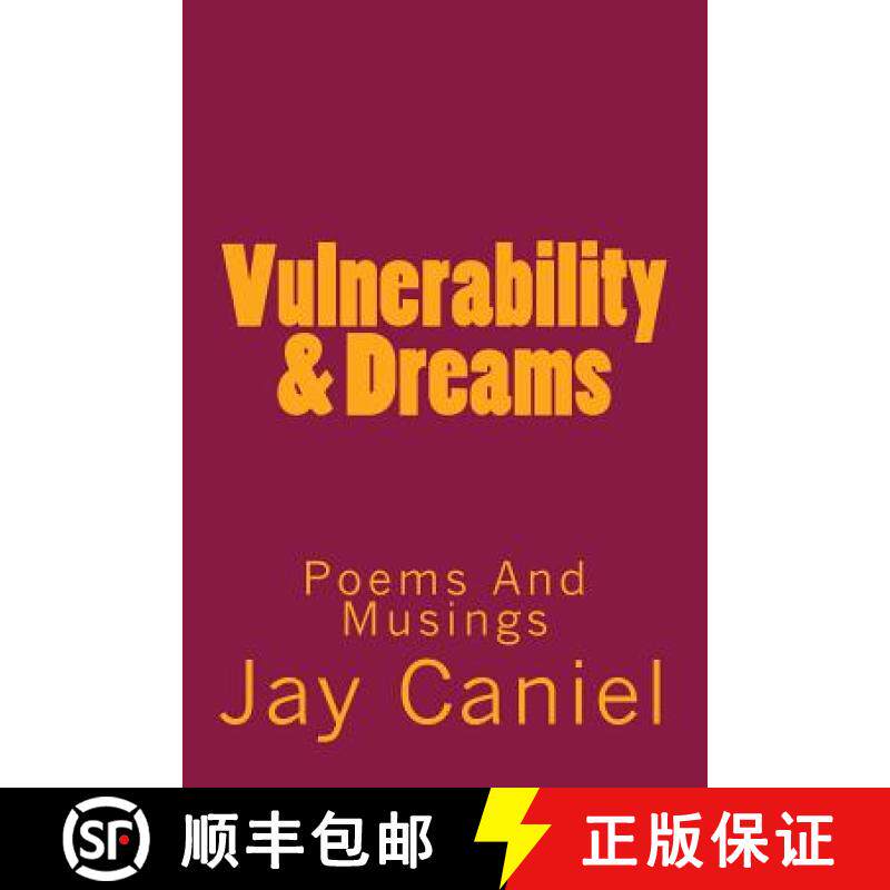 预订 Vulnerability & Dreams: Poems And Musings [9780692077467]