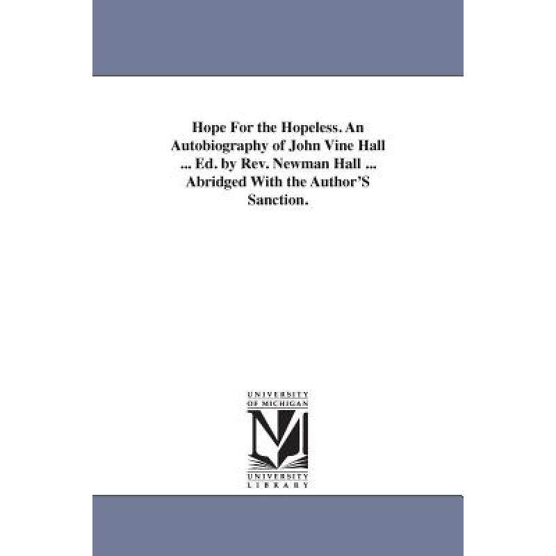 预订 hope for the hopeless. an autobiogra. [9781425524531]