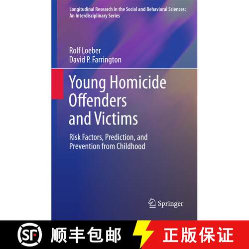 【3-4周达】Young Homicide Offenders and Victims : Risk Factors, Prediction, and Prevention from Child... [9781461428237]