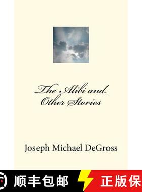 预订 The Alibi and Other Stories [9780615648811]