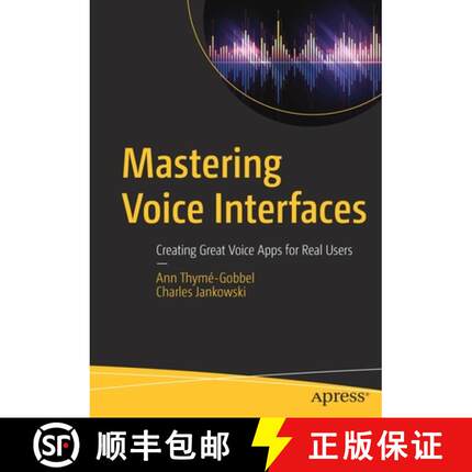 【3-4周达】Mastering Voice Interfaces : Creating Great Voice Apps for Real Users [9781484270042]