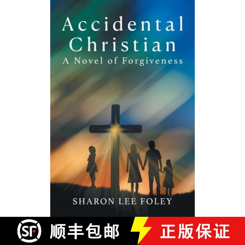 【3-4周达】Accidental Christian: A Novel of Forgiveness [9781958690161]