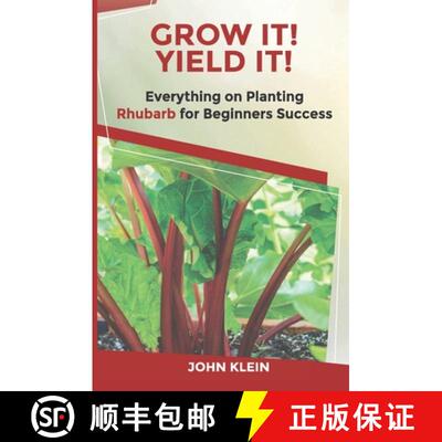 【3-4周达】Grow It! Yield It!: Everything on Growing Rhubarb for Beginner's Success [9781649531810]